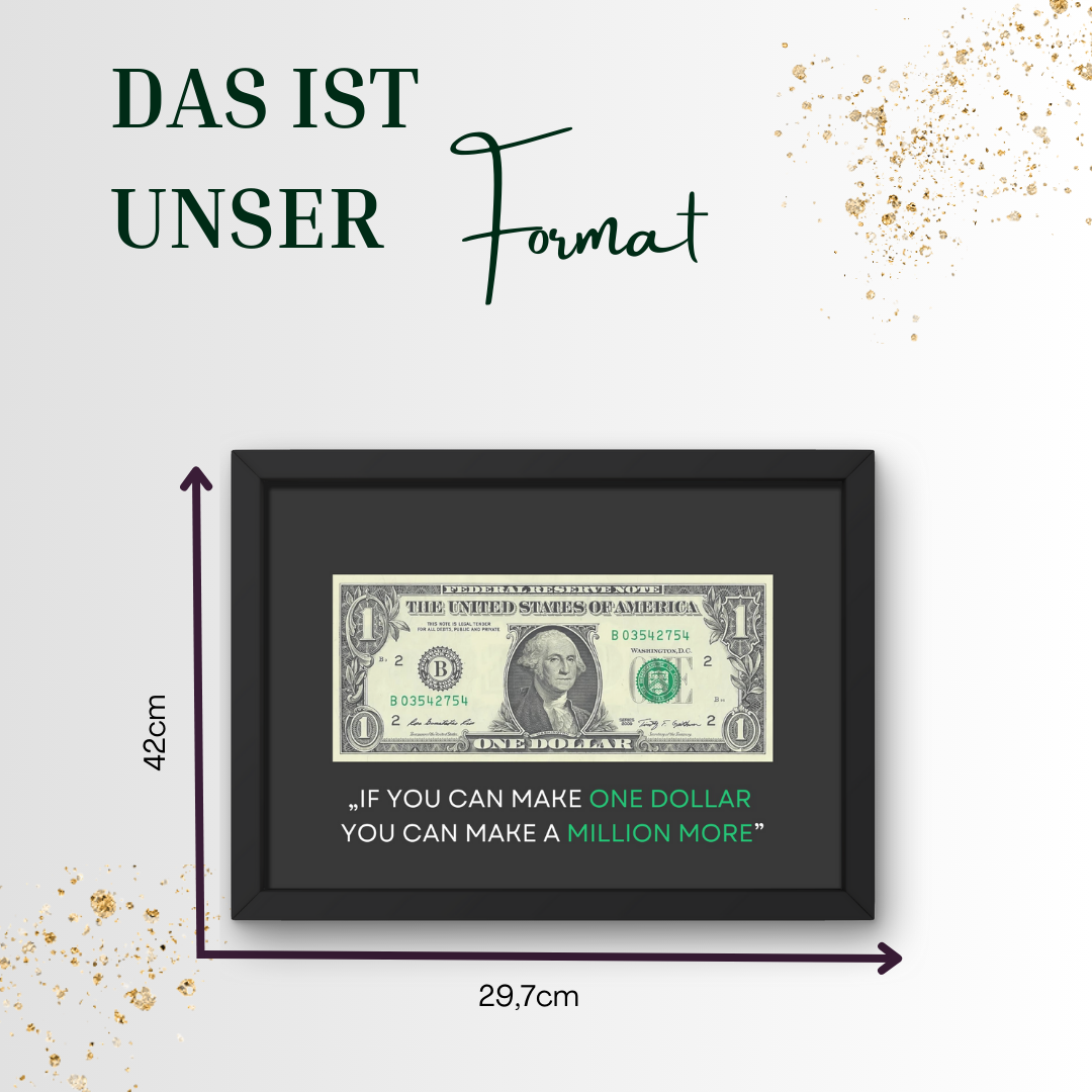 Motivations-Wandbild mit echtem US-Dollar – „If you can make one dollar, you can make a million more“